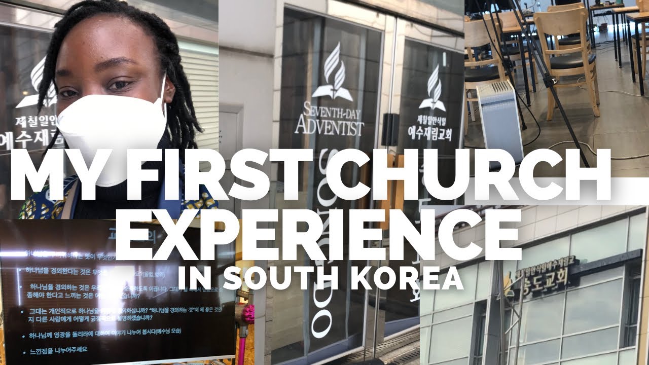 How I Found my Church in South Korea | Seventh-Day Adventist Church | SDA SongDo