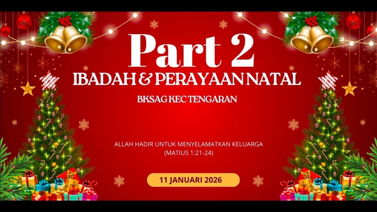Ibadah dan Perayaan Natal BKSAG Se. Kec. Tengaran (part 2)