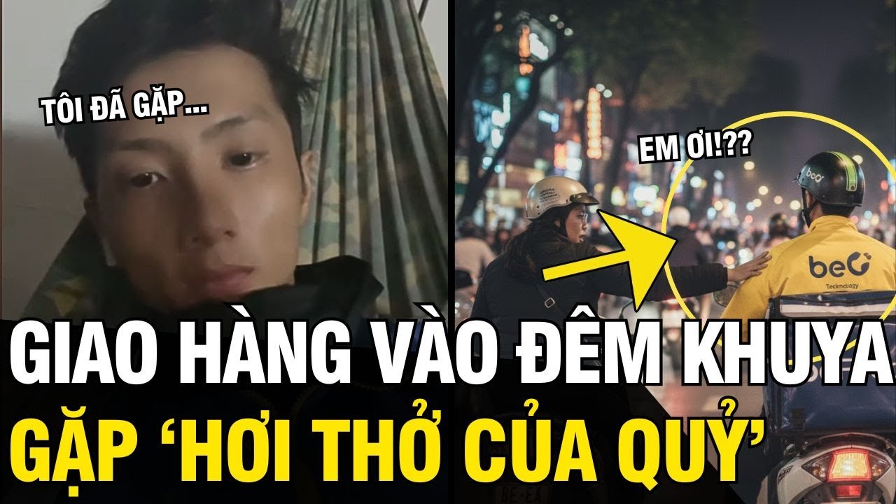 Giao hàng đêm gặp HƠI THỞ CỦA QUỶ, anh shipper vội đăng clip CẢNH BÁO tới mọi người| Tin Ngắn 3 Phút
