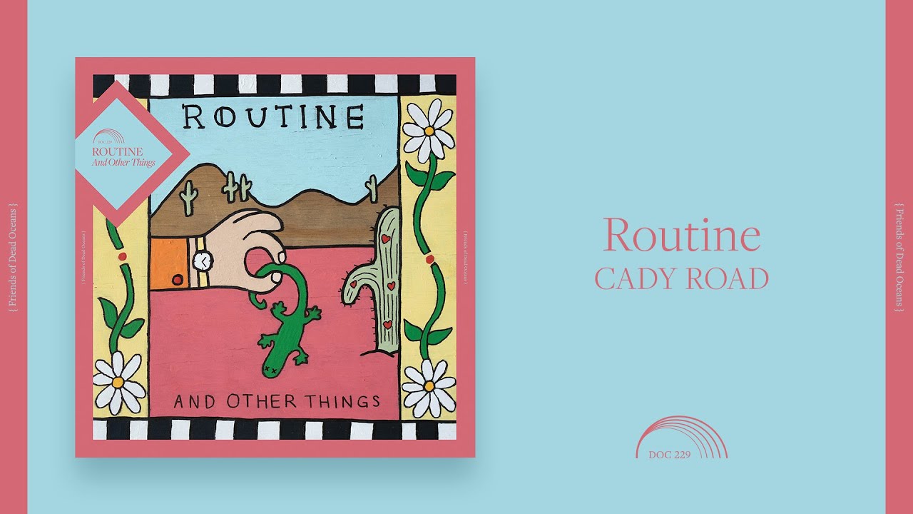 Routine - Cady Road (Official Audio)