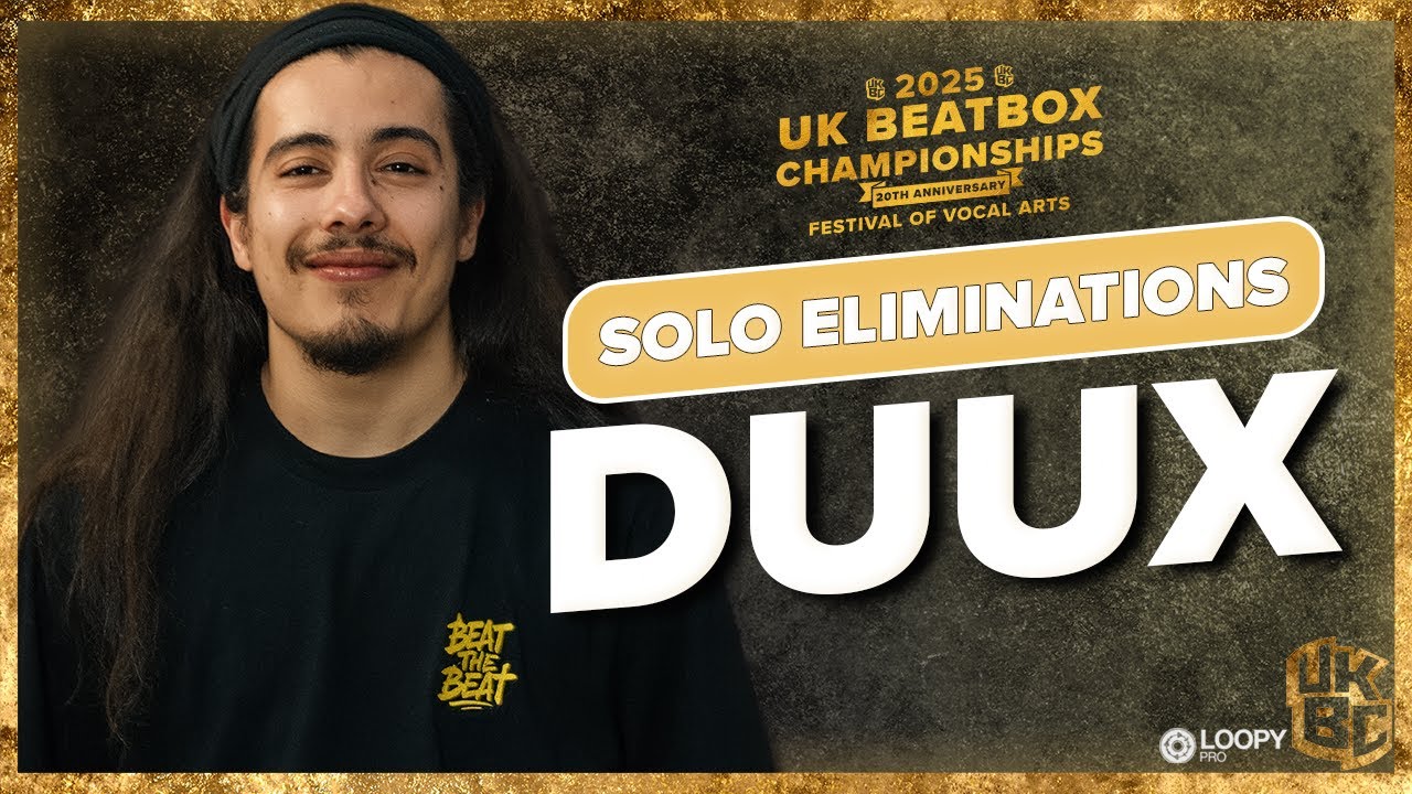 Duux | UK Beatbox Championships 2025 | Solo Category Elimination