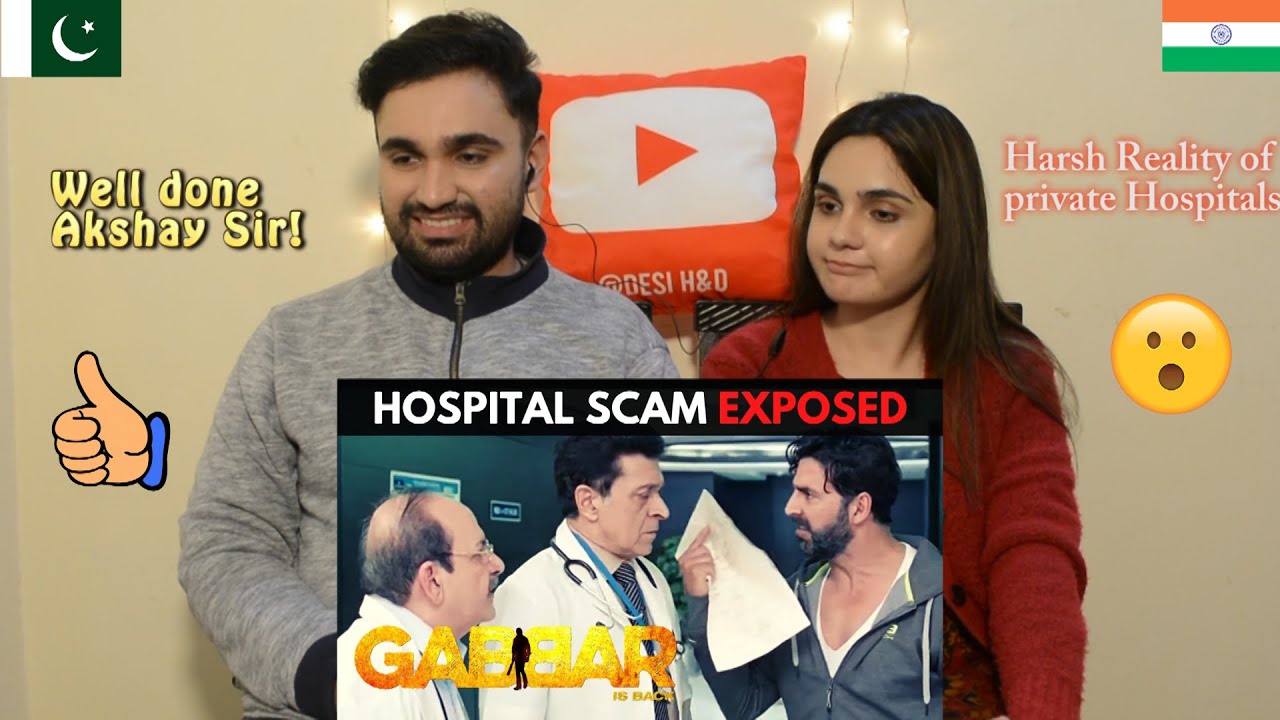 Pakistani reaction to Gabbar Is Back | Scene 1 | अस्‍पताल की लूट का परदा फाश | Desi H&D Reacts