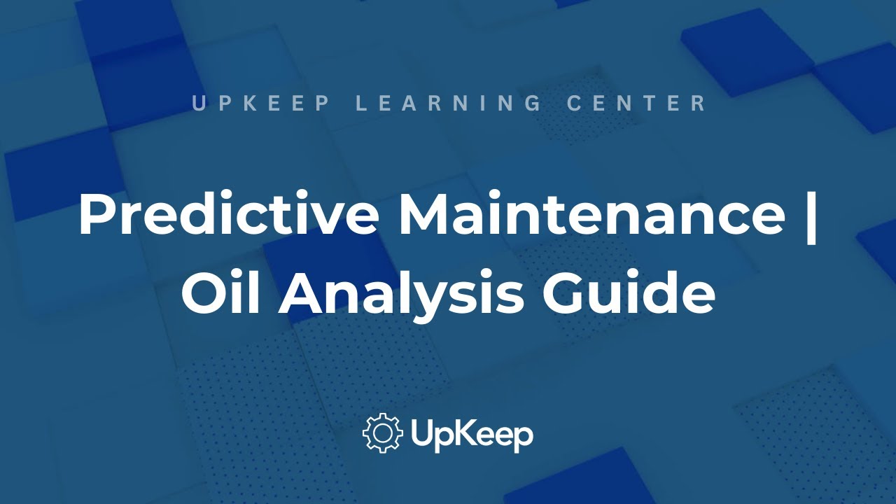 A Comprehensive Guide to Oil Analysis: Essential for Predictive Maintenance