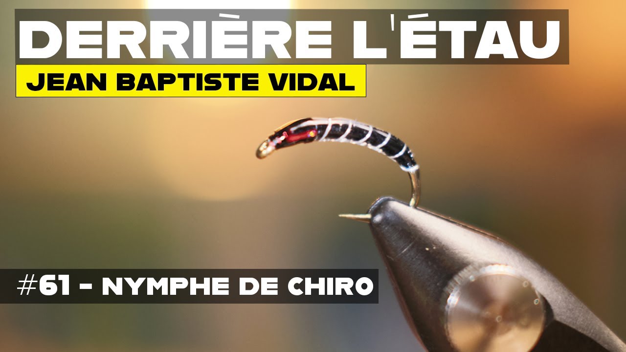 Derri&egrave;re l'&eacute;tau n&deg;61 - montage d'une nymphe de chironome