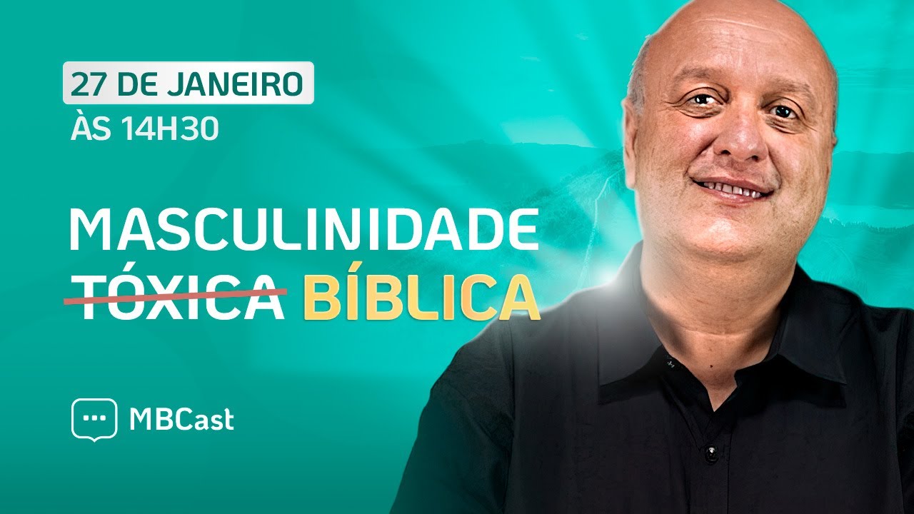 MASCULINIDADE SEGUNDO A BÍBLIA  -  COM PR. RENATO VARGENS