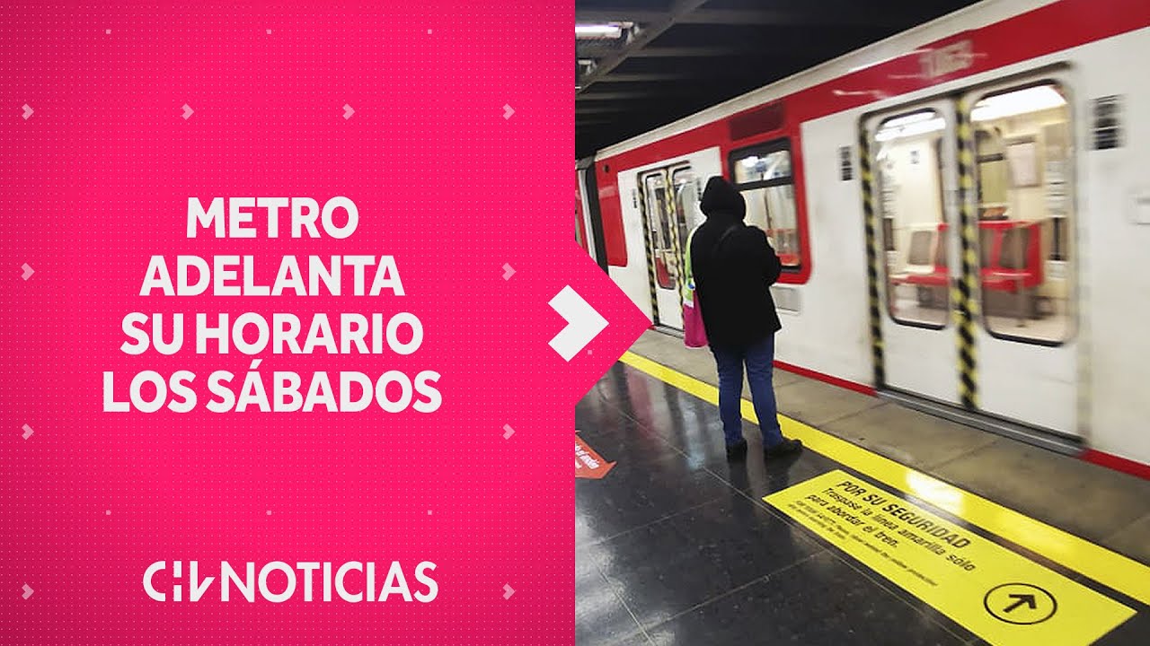 METRO ADELANTA su horario los sábados: Así funcionará desde este 2 de julio - CHV Noticias