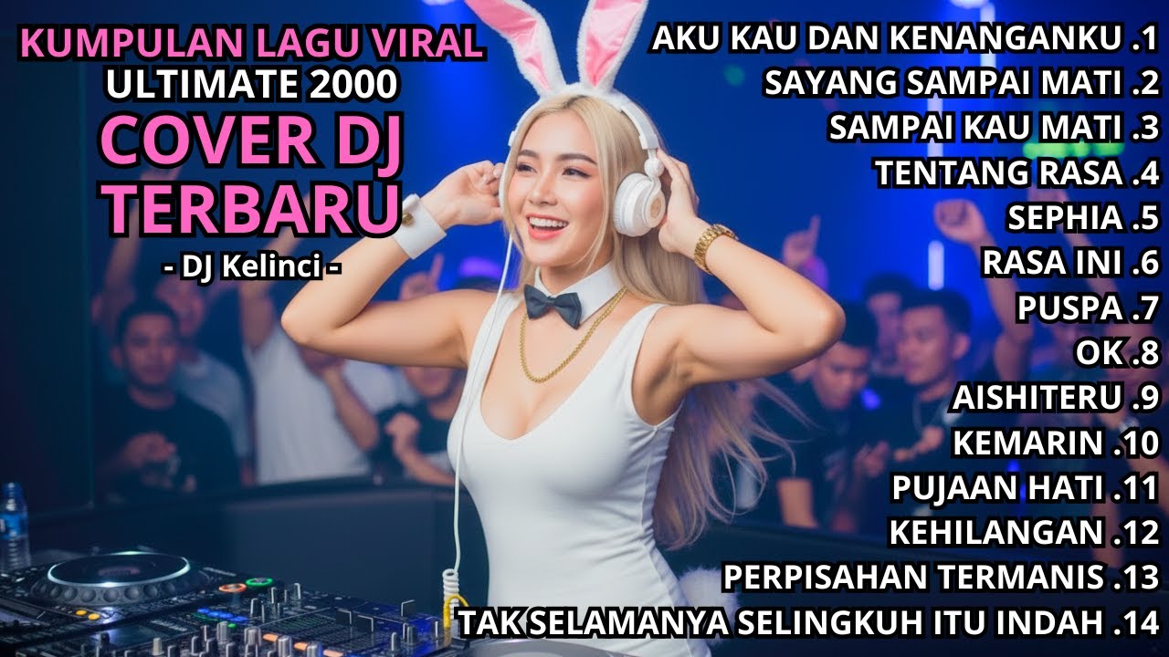 KUMPULAN LAGU VIRAL TAHUN 2000-an COVER DJ TERBARU - DJ Bunny #3