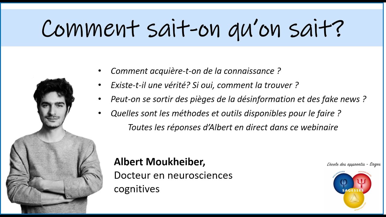 Webinaire  : Comment sait-on ce qu'on sait ? Par Albert Moukheiber et Aubert Allal