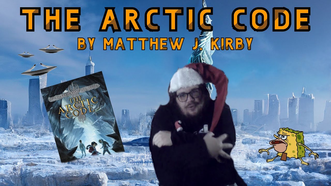 Cracking the Arctic Code! (Arctic Code by Matthew J. Kirby)