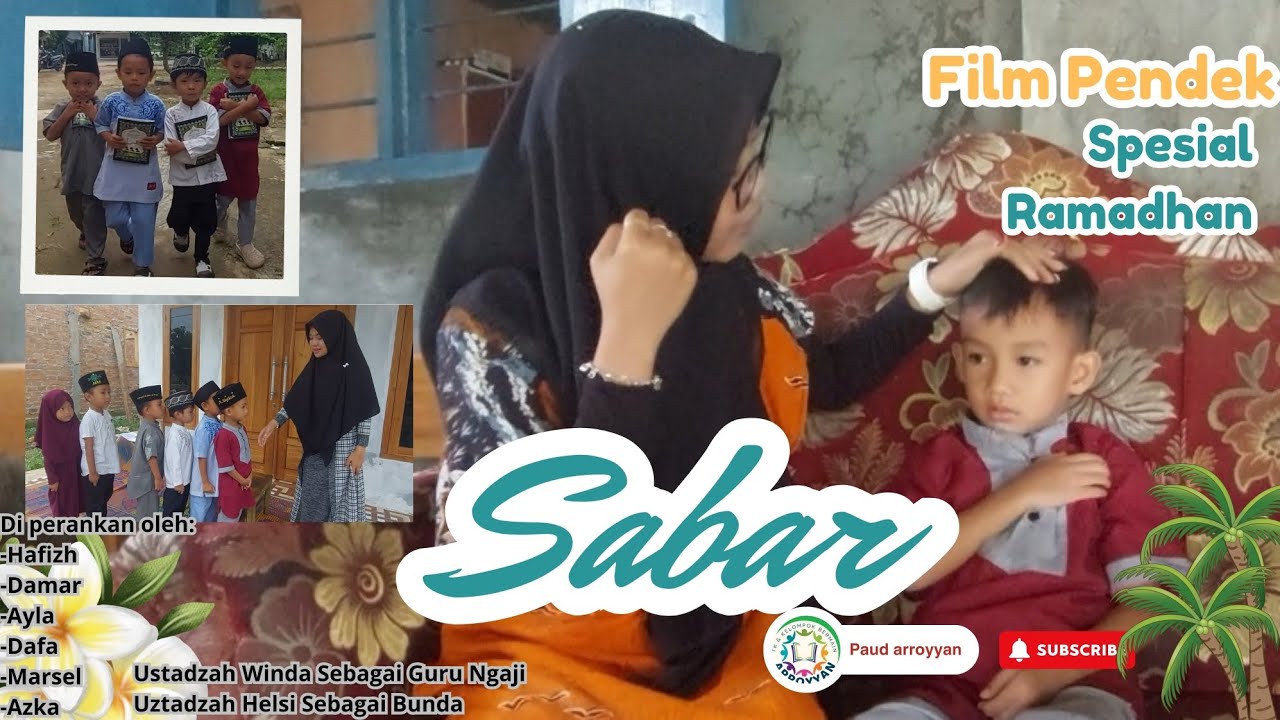 FILM PENDEK ISLAM || SABAR || FILM PENDEK PUASA || ARROYYAN 