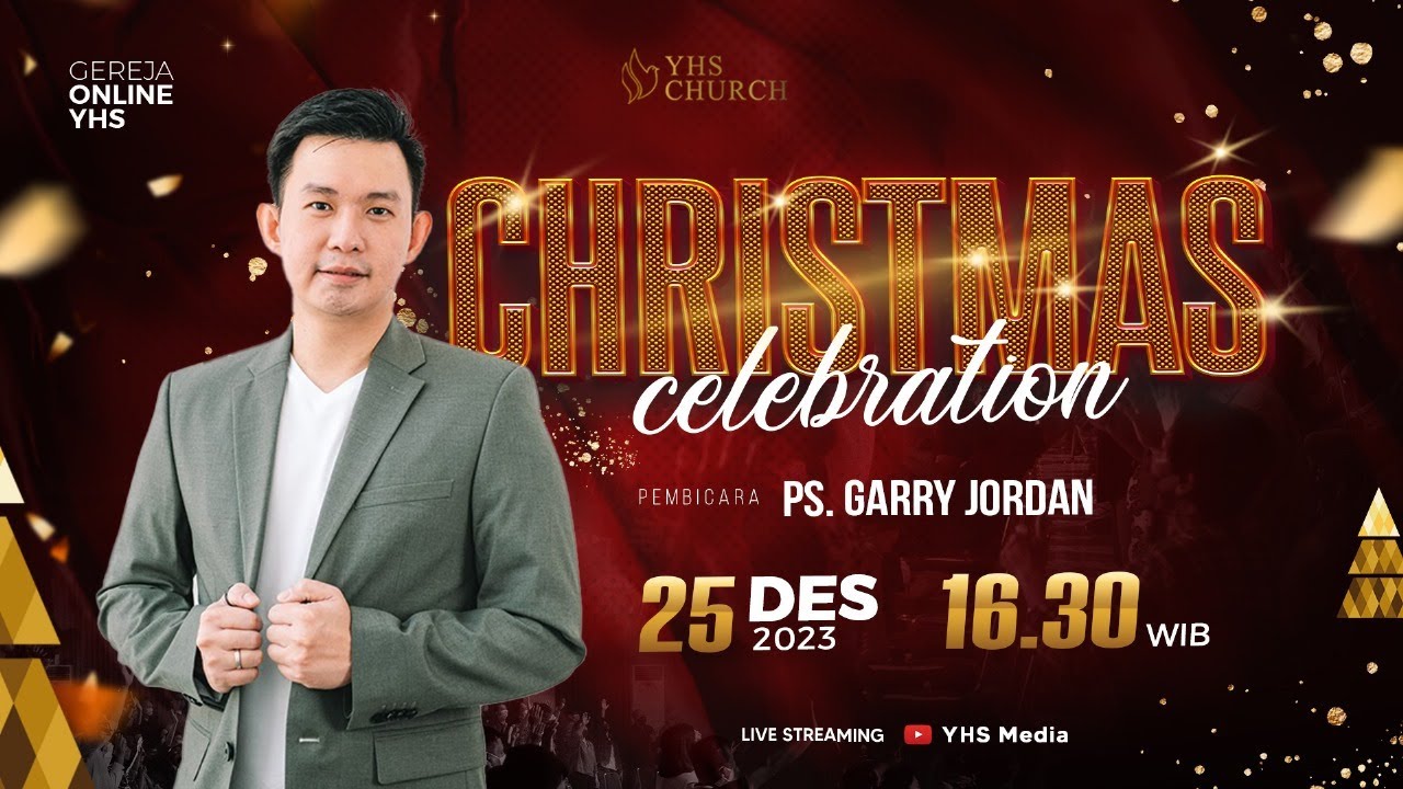 IBADAH NATAL ONLINE GEREJA YHS | Ps. GARRY JORDAN - 25 DESEMBER 2023