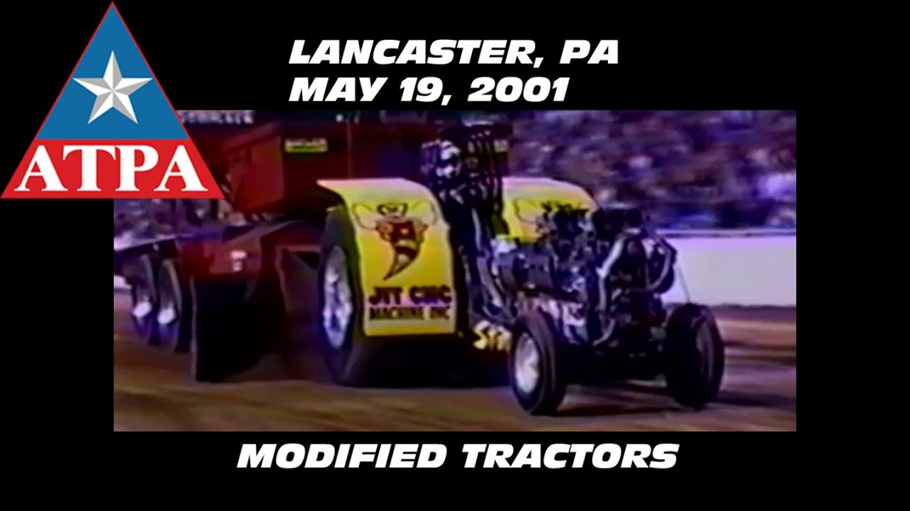 5/19/01 ATPA East Coast Series Lancaster, PA Modified Tractors