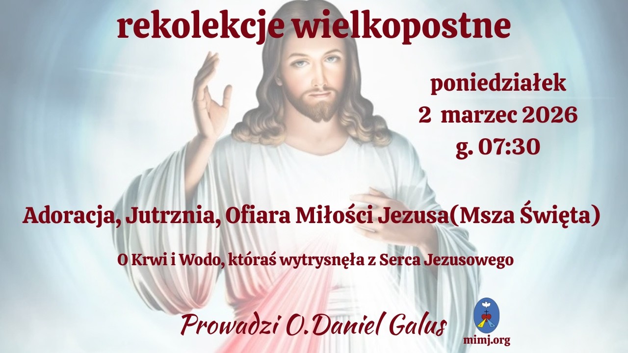 Rekolekcje: Adoracja, Jutrznia, Msza Święta. Transmisja Online Czatachowa. 02.03.2026 r. godz. 07:30