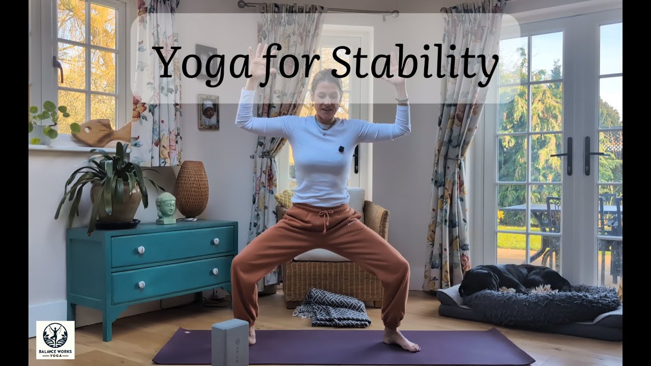 Yoga for Stability | 35 minutes | All levels
