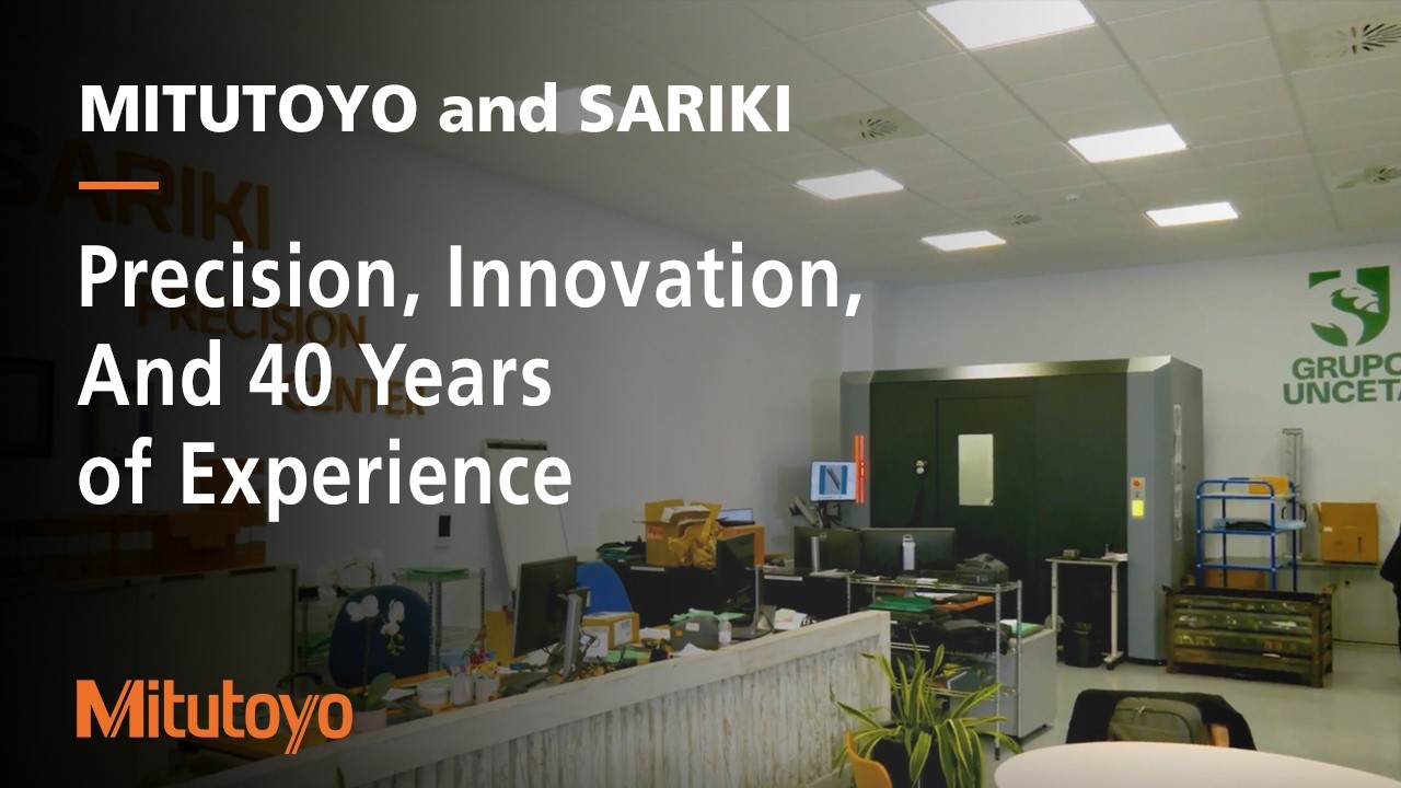 Mitutoyo & Sariki | 40 Years of Experience