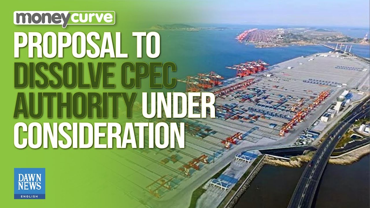 Proposal to Dissolve CPEC authority under consideration, Senate panel told | Dawn News English