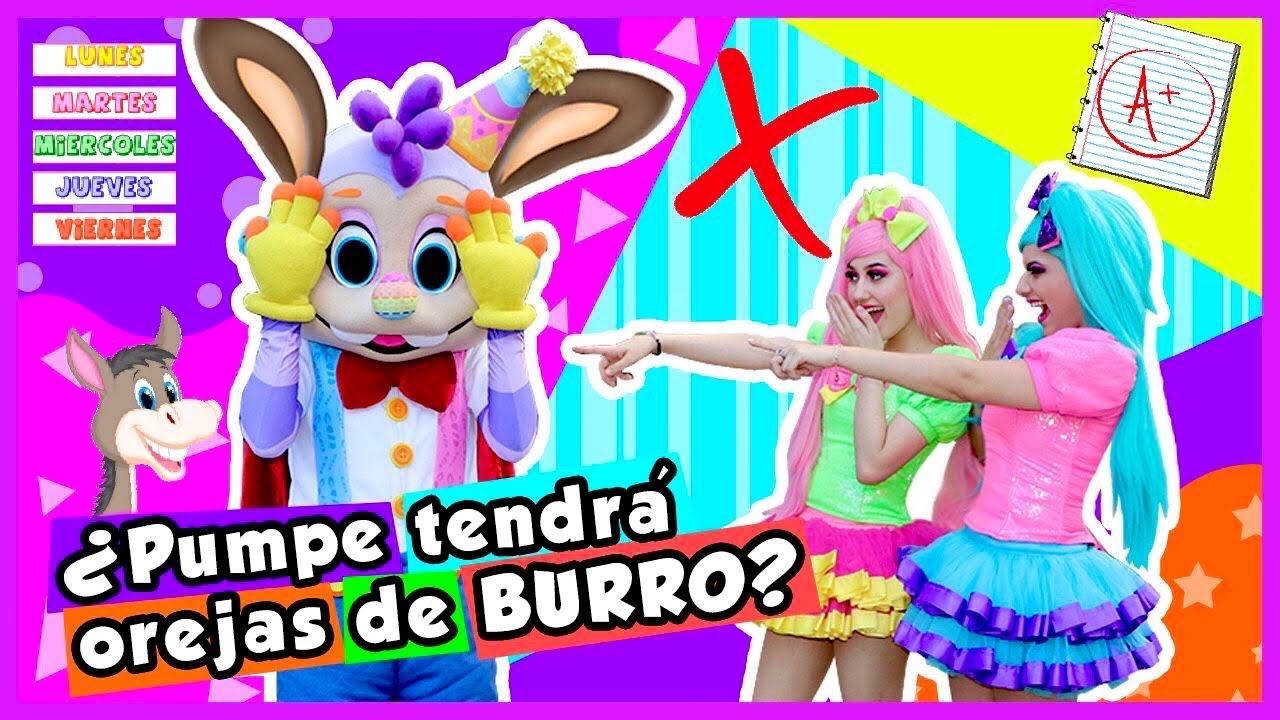OREJAS DE BURRO / SHOW PIEDRA PAPEL O TIJERA / PUMPE NO SABE LOS DÍAS DE LA SEMANA / NO AL BULLYING