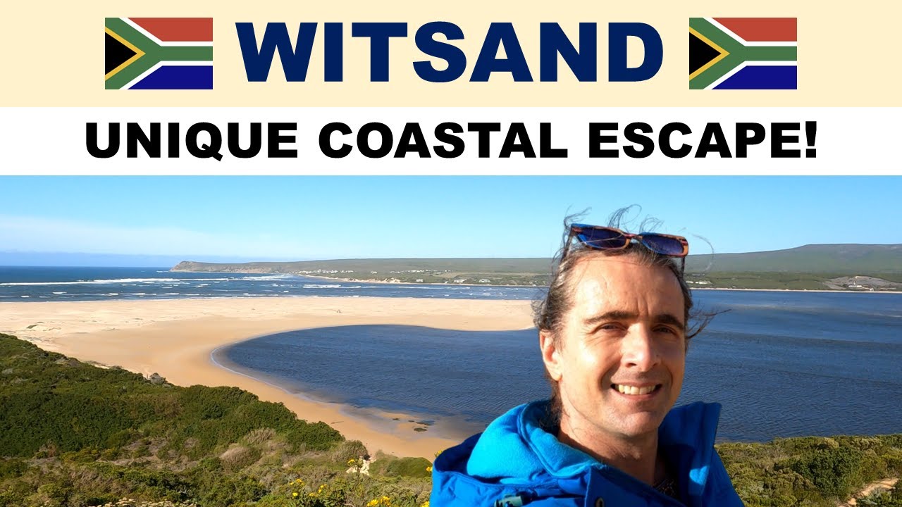 A tour of WITSAND, South Africa - Where Breede River meets Indian Ocean!