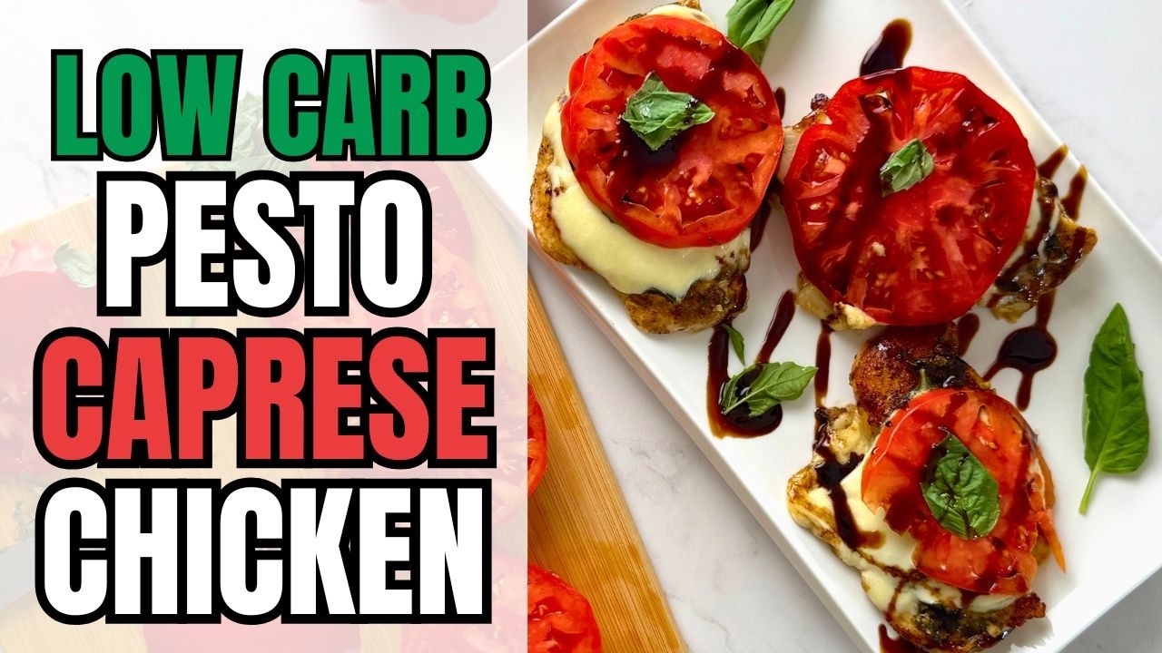 Low Carb Pesto Caprese Chicken (Easy 30 Minute Dinner)