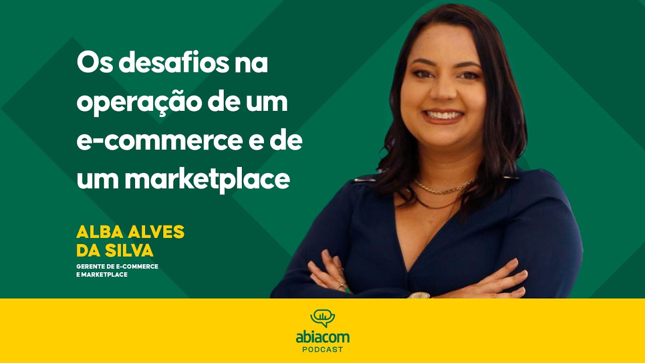 2º Episódio do Abiacom Podcast com os desafios na operação de um e-commerce e de um Marketplace