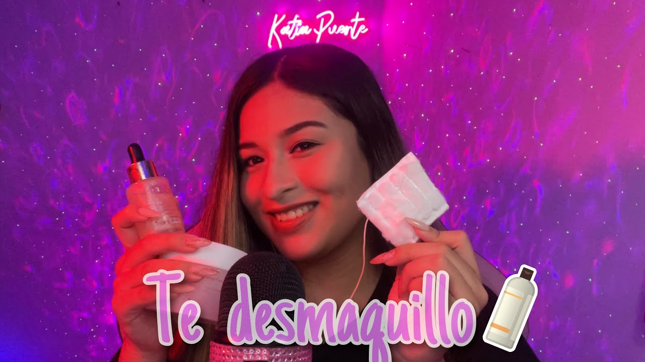 ASMR TE DESMAQUILLO + MOUTH SOUNDS👄| KATIA PUENTE ASMR