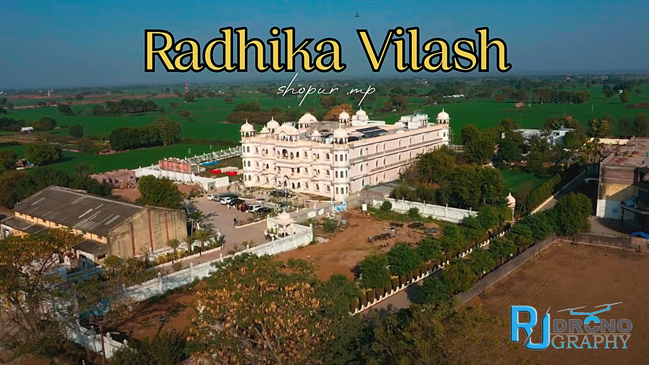 Radhika Vilas Resort Shopur, MP | राधिका विलास रिसॉर्ट श्योपुर | Rj Dronography #radhikavilasresort