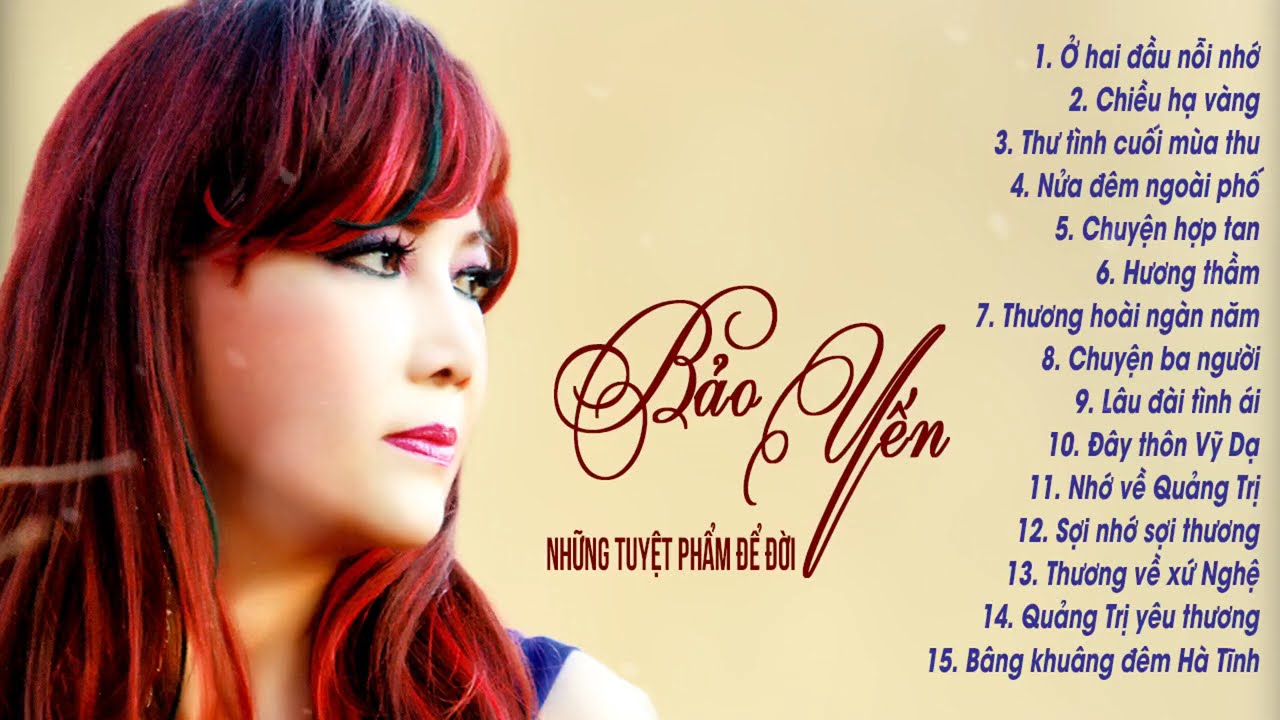 Ở Hai Đầu Nỗi Nhớ - Dấu Ấn BẢO YẾN Qua 15 Ca Khúc Trữ Tình Hay Nhất