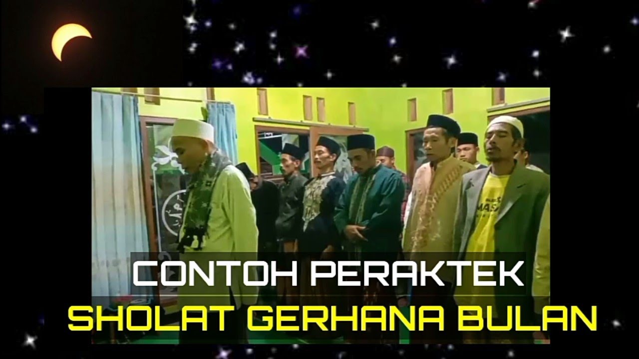 praktek sholat gerhana bulan | tata cara sholat gerhana