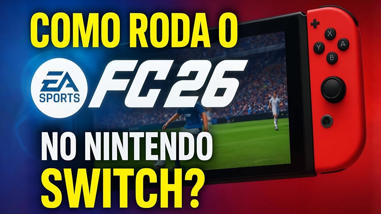 COMO RODA O EA SPORTS FC 26 NO NINTENDO SWITCH