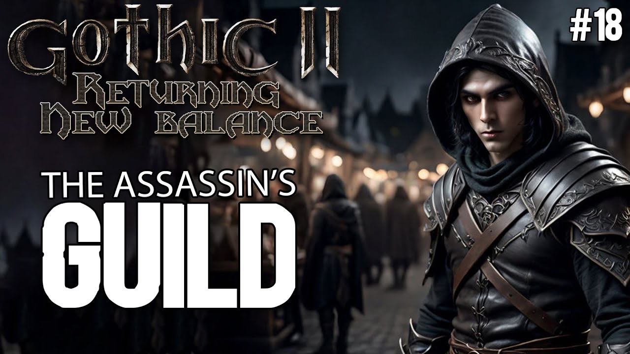 18. Гильдия ассасинов — руководство по новому балансу в Gothic II