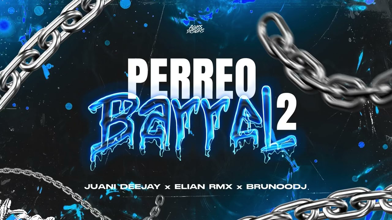 PERREO BARREL 2 - ELIAN RMX Ft. @juani.deejay @brunoodjj