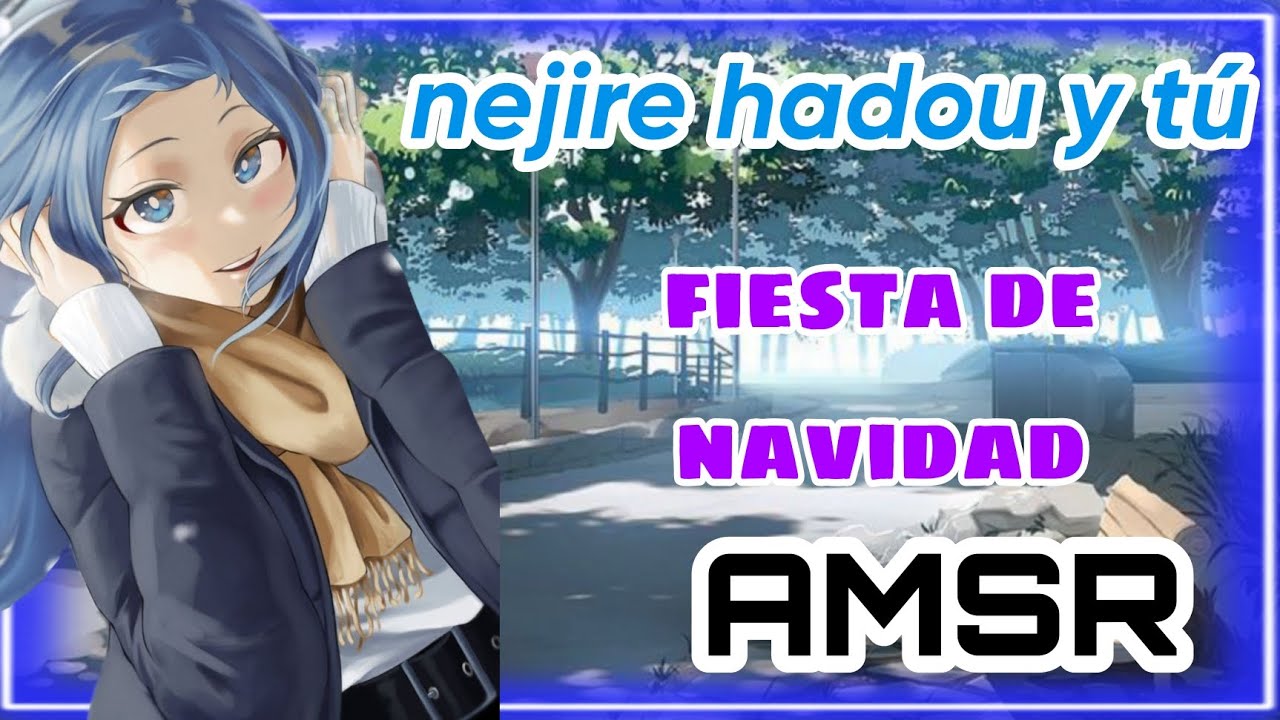nejire hadou y tú •|| fiesta de navidad/ASMR