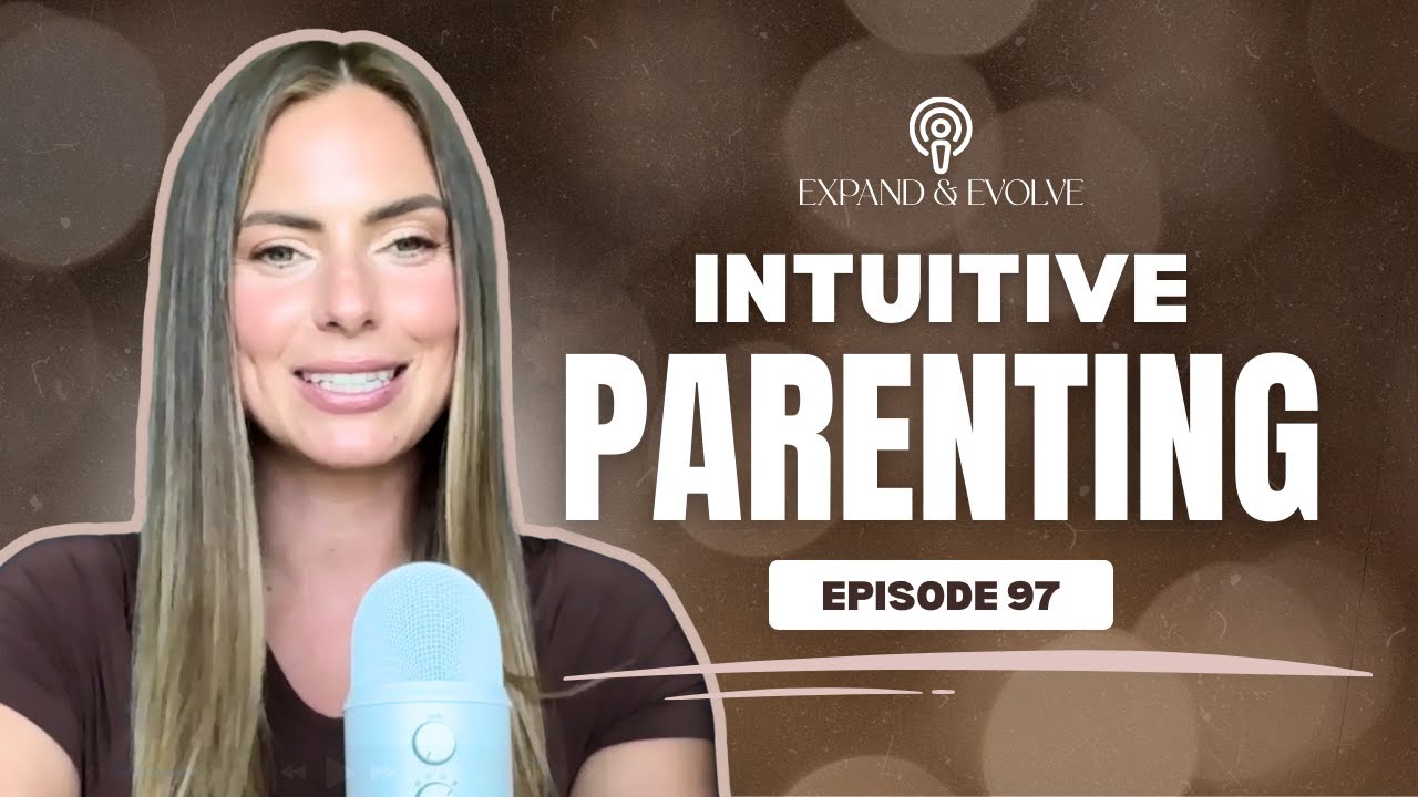 Intuitive-Led Parenting: Raising Sovereign Kids I EP. 97