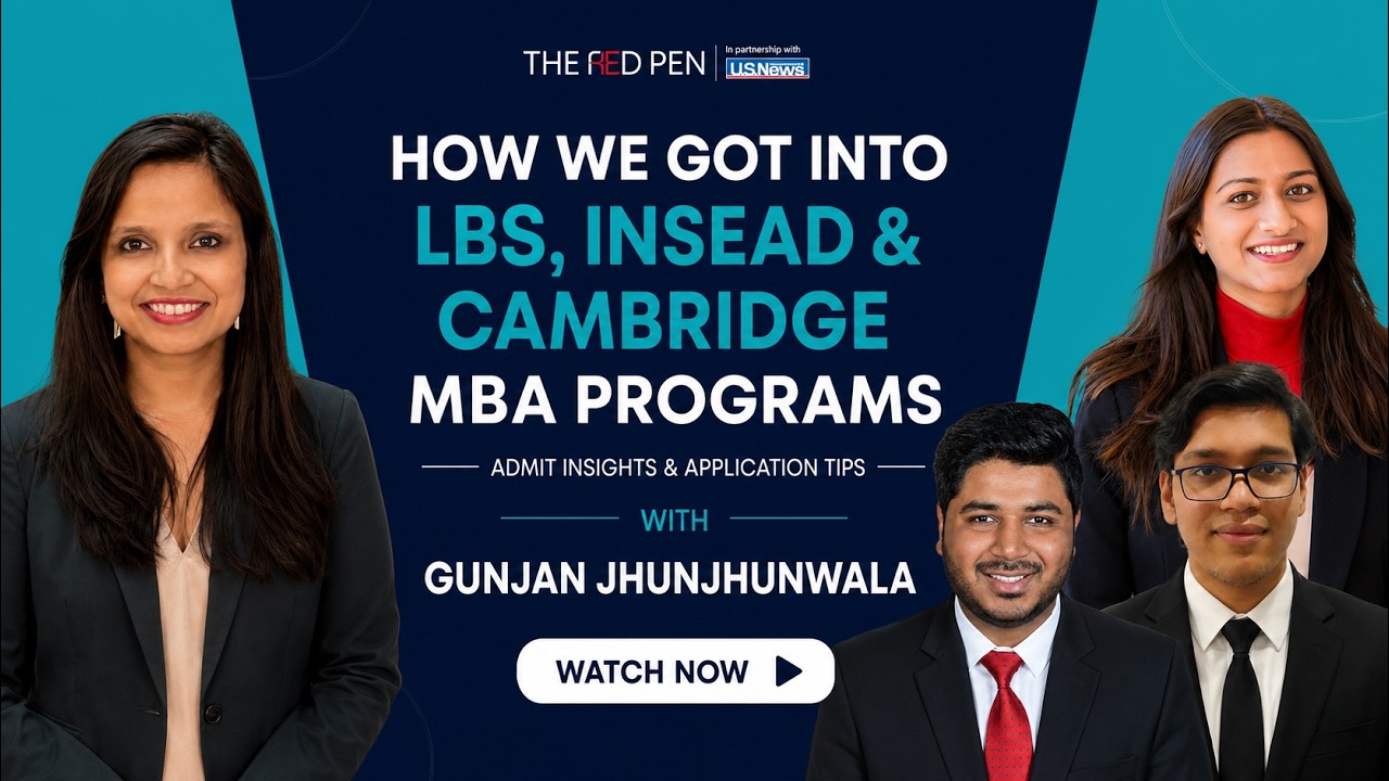 How We Got Into LBS, INSEAD & Cambridge MBA Programs | Admit Insights & Application Tips