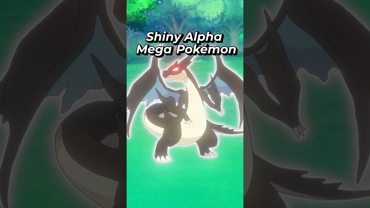Shiny Alpha Mega Pokemon are REAL