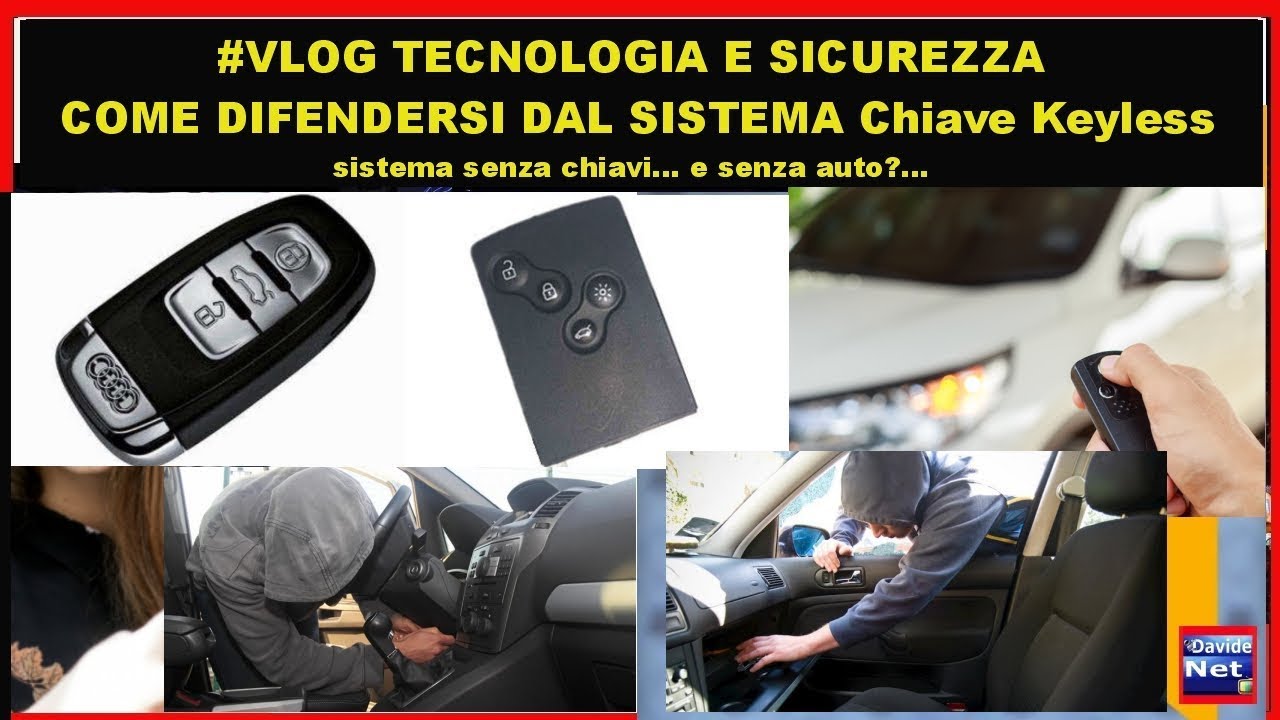 #Vlog COME DIFENDERSI DAL SISTEMA CHIAVE KEYLESS