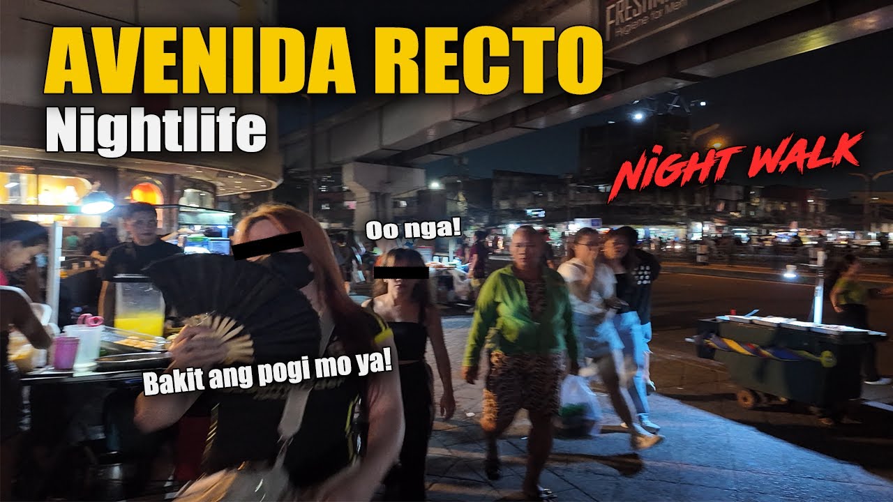 AVENIDA RECTO - Crazy Nightlife Street Scene Experience | Manila Night Walk