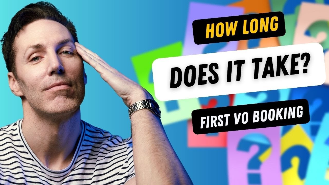 Your First Voiceover Booking... How Long Will It Take?