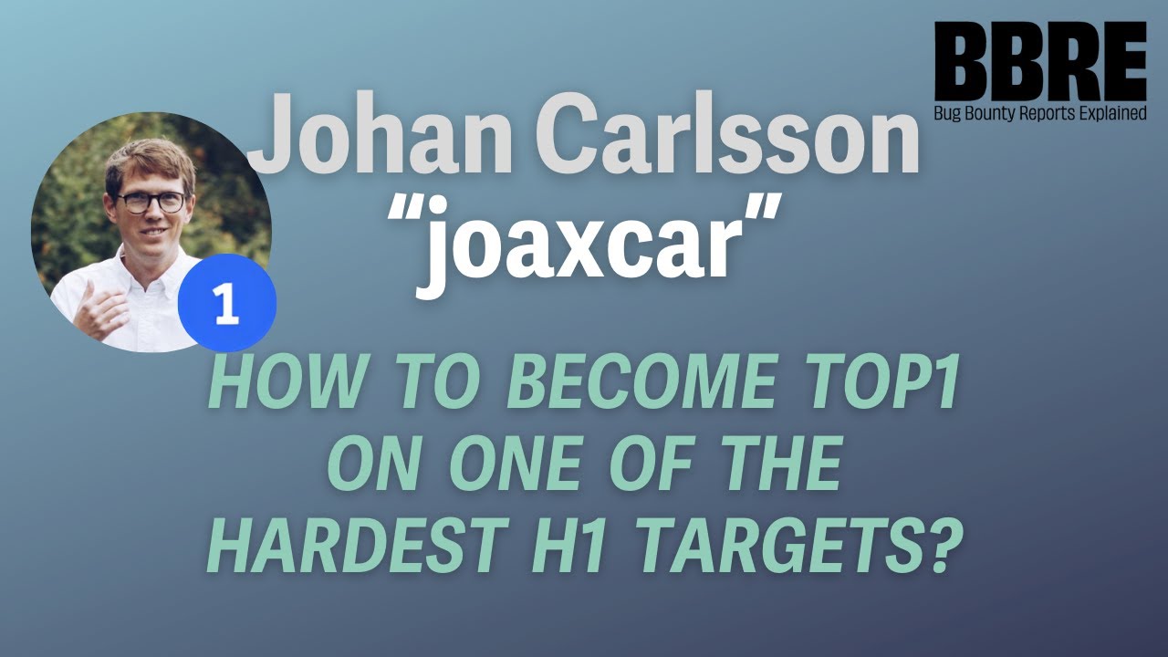From 0 to a top bug bounty hunter - Johan Carlsson's journey to GitLab TOP1 on Hackerone