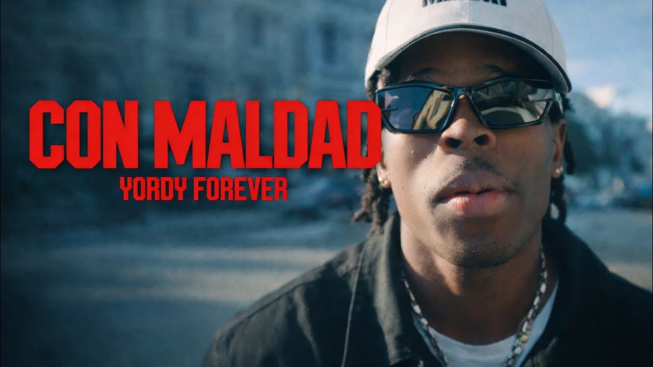 Yordy Forever - Con Maldad ( Video Oficial ) 