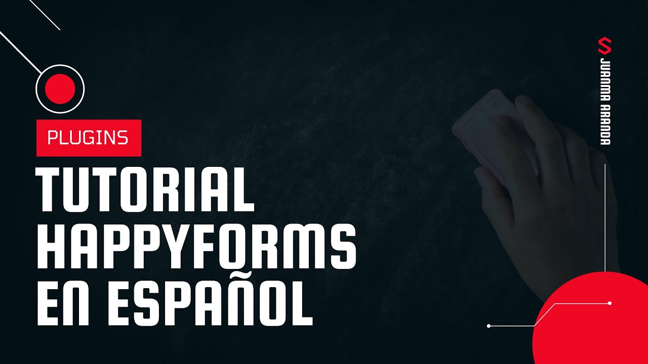 Tutorial HappyForms en español. Formularios en WordPress