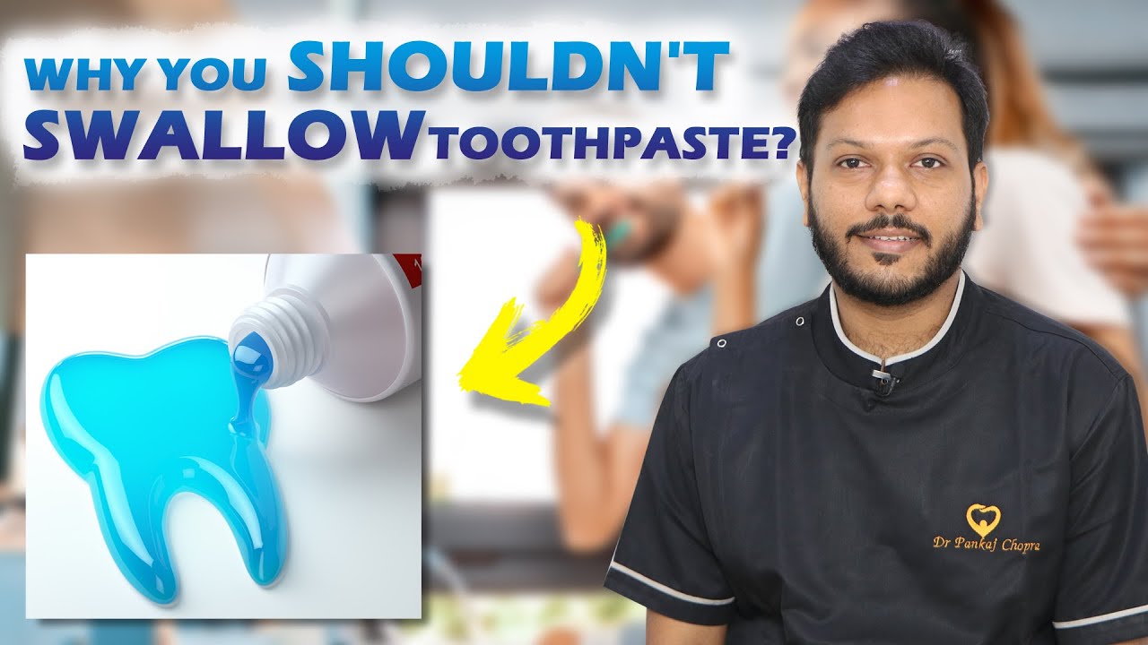Why You Shouldn't Swallow Toothpaste? | Dr. Pankaj Chopra