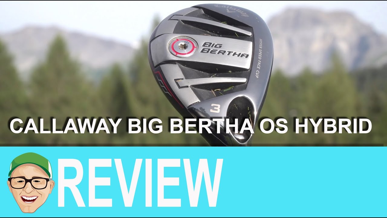 Callaway Big Bertha OS Hybrid