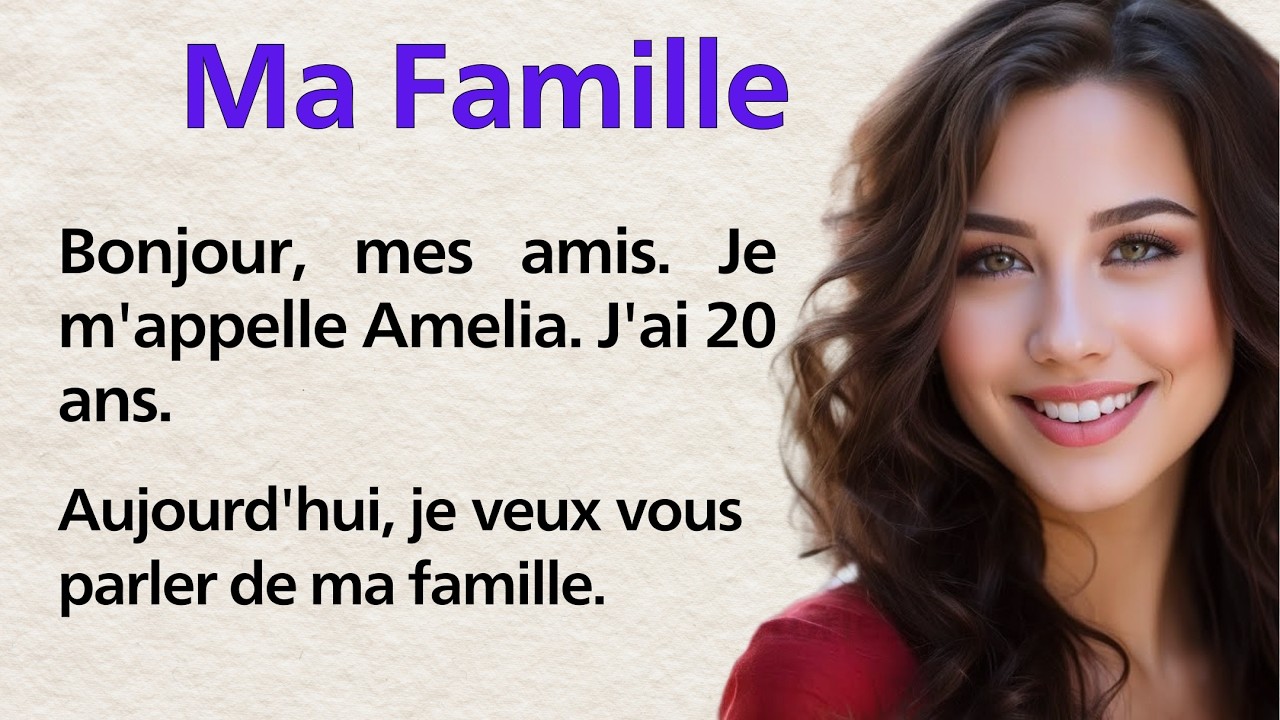 Learn French with a Simple Story: My Family | Beginner Level | French Listening Practice