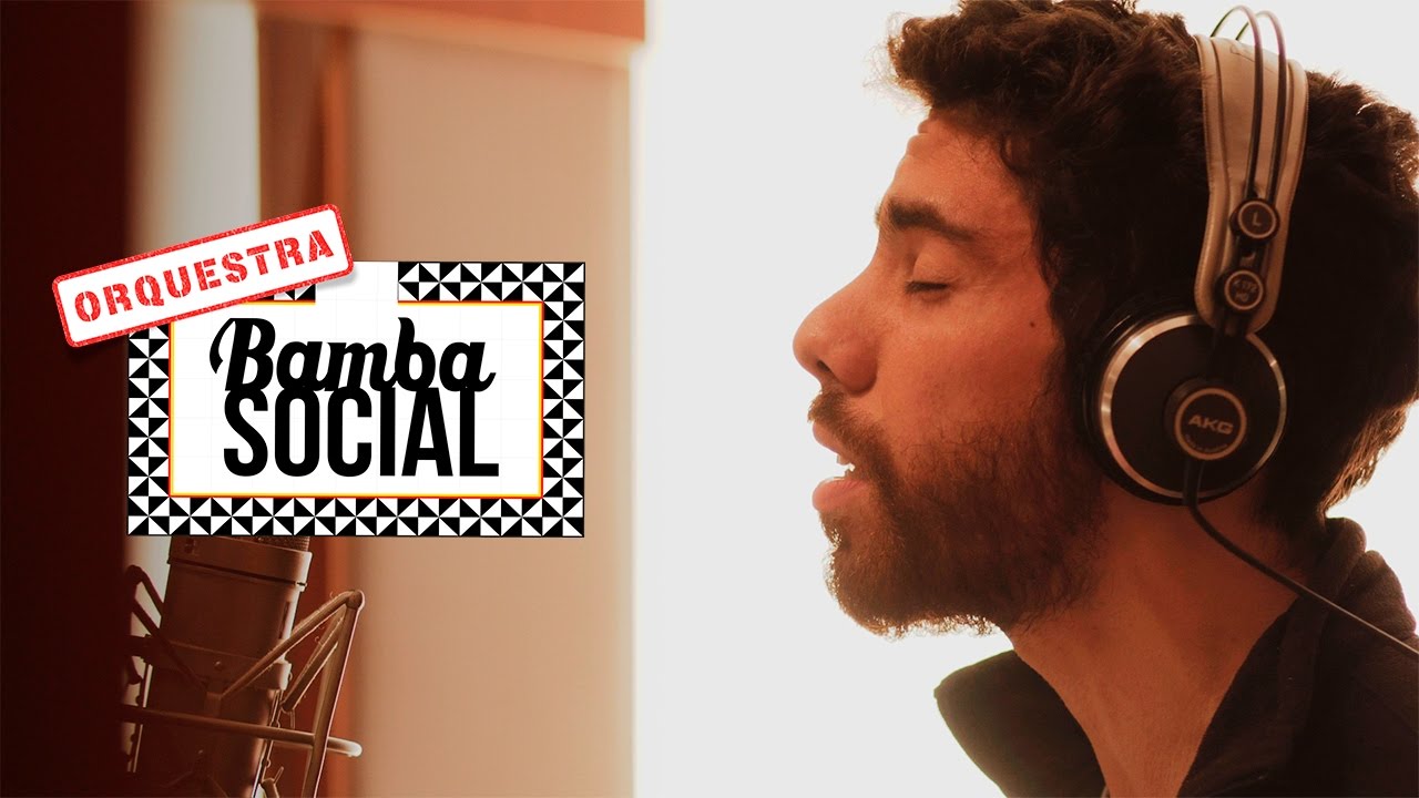 Orquestra Bamba Social & Luca Argel - 