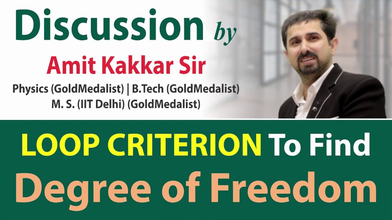 Loop Criterion to find Degree of Freedom | ME | by Amit Kakkar Sir | MADE EASY Faculty