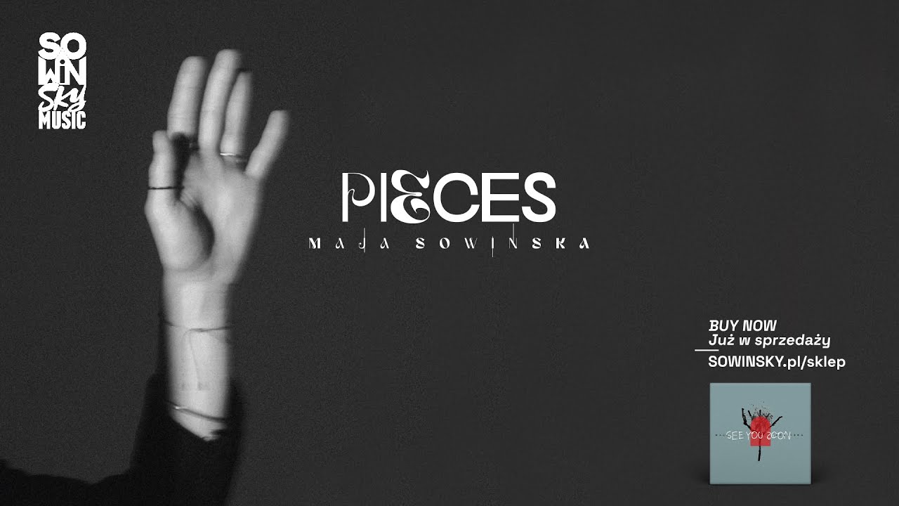 Maja Sowińska - PIECES (Lyrics Video) | SEE YOU SOON