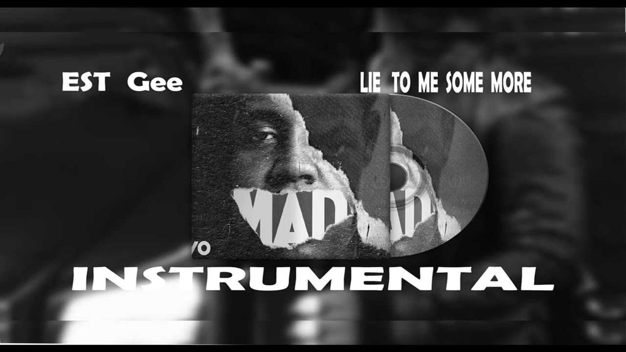 EST Gee - LIE TO ME SOME MORE INSTRUMENTAL