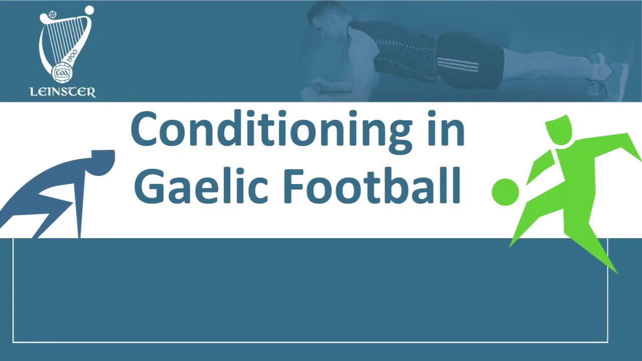 Conditioning for Gaelic Football