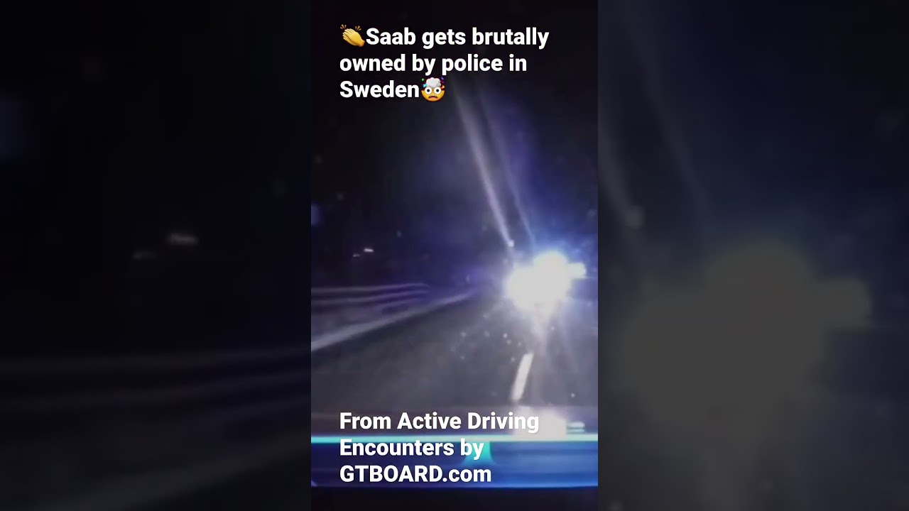 🤯Saabs gets brutally owned by police in Sweden. Active Driving encounters by GTBOARD.com #sweden #po